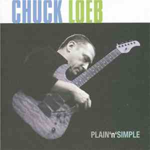 Chuck Loeb - Plain 'N' Simple