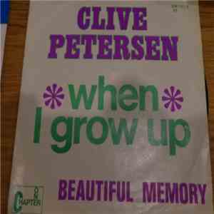 Clive Petersen - When I Grow Up / Beautiful Memory
