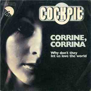 Cockpit - Corrine, Corrina / Why Don't They Let Us Love The World