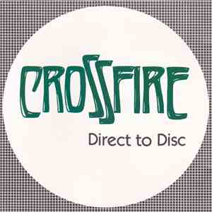 Crossfire  - Direct To Disc