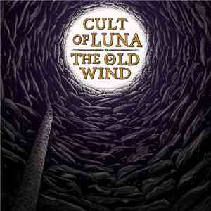 Cult Of Luna / The Old Wind - Råångest