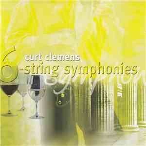 Curt Clemens - 6-String Symphonies