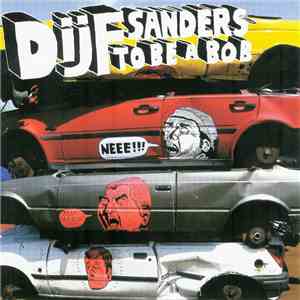Dijf Sanders - To Be A Bob