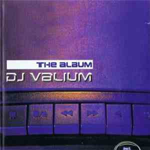 DJ Valium - The Album