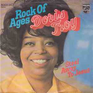 Doris Troy - Rock Of Ages / Steal Away To Jesus