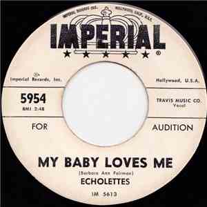 Echolettes  - My Baby Loves Me / My Beau Joe