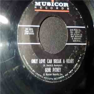 Gene Pitney - Only Love Can Break A Heart