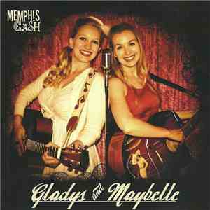 Gladys And Maybelle - Memphis Cash