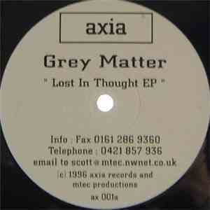 Grey Matter - Lost In Thought