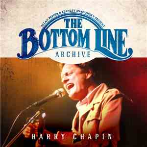 Harry Chapin - The Bottom Line Archive