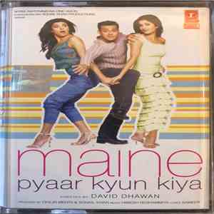 Himesh Reshammiya, Sameer - Maine Pyaar Kyun Kiya