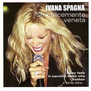Ivana Spagna -  Semplicemente Veneta