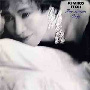 Kimiko Itoh - For Lovers Only