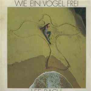 Lee Bach - Wie ein Vogel frei
