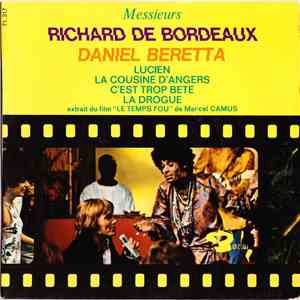 Messieurs Richard De Bordeaux - Daniel Beretta - Le Temps Fou