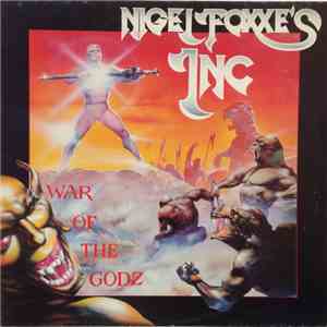 Nigel Foxxe's Inc. - War Of The Godz