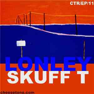 Skuff-T - Lonely