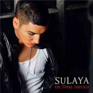 Sulaya - De Tüfel Und Ich
