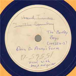 The Bentley Boys - Down On Penny's Farm / Henhouse Blues