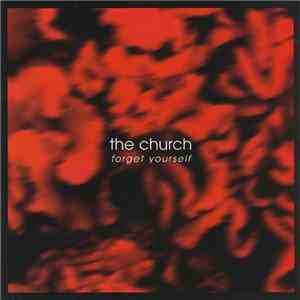 The Church - Forget Yourself