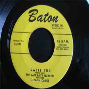 The Jan Raye Quartet featuring Lilyann Carol - Sweet Sue