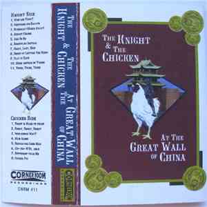 The Knight & The Chicken At The Great Wall Of China - The Knight & The Chic ...