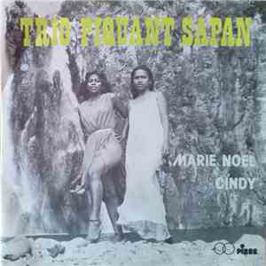 Trio Piquant Sapan - Marie Noel / Cindy