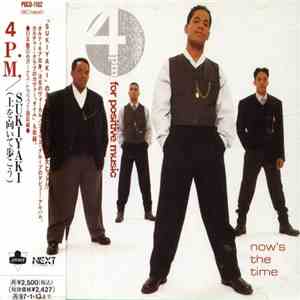 4 P.M. (For Positive Music) - Now's The Time
