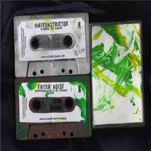 Ampconstrictor / Faiter Noise - Split