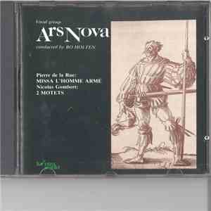 Ars Nova  conducted by Bo Holten - Pierre de la Rue: Missa L'Homme Armé - N ...