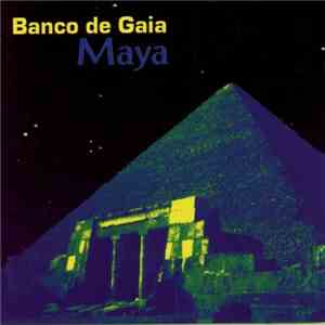 Banco De Gaia - Maya