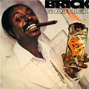 Brick - Good High