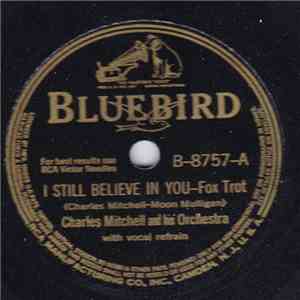 Charles Mitchell And His Orchestra - I Still Believe In You / Broken Hearte ...