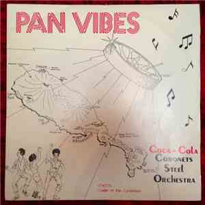 Coca-Cola Coronets Steel Orchestra - Pan Vibes