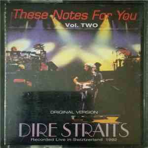 Dire Straits - These Notes For You Vol. Two
