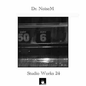 Dr. NoiseM - Studio Works 24