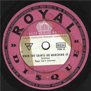 Eggy Ley's Jazzmen, The Caros - When The Saints Go Marching In / Black Eyes ...