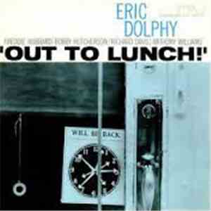 Eric Dolphy - Out To Lunch!