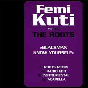 Femi Kuti vs. The Roots - Blackman Know Yourself