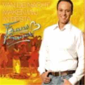 Frans Bauer - Van De Nacht Maken Wij 'N Fiësta