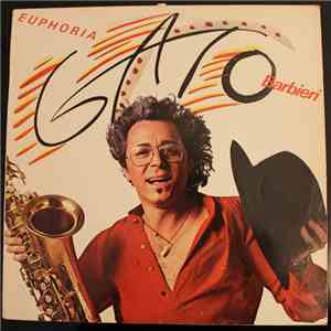 Gato Barbieri - Euphoria