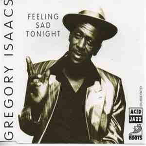 Gregory Isaacs - Feeling Sad Tonight