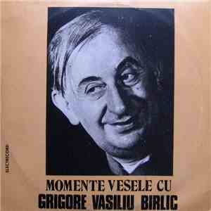 Grigore Vasiliu Birlic - Momente Vesele Cu Grigore Vasiliu Birlic