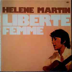 Hélène Martin - Liberté Femme