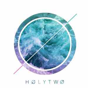 Holy Two - Holy Two