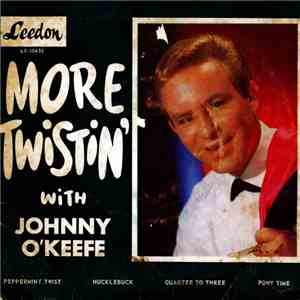 Johnny O'Keefe - More Twistin' With J. O' K