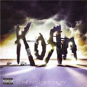 Korn - The Path Of Totality