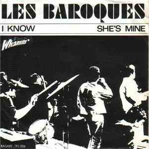 Les Baroques - I Know / She's Mine