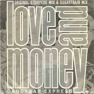 Love And Money - Candybar Express