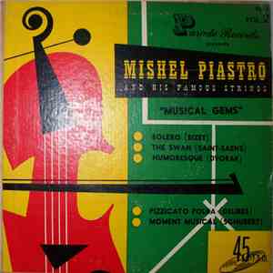 Mishel Piastro And His Famous Strings - Musical Gems - Vol.II